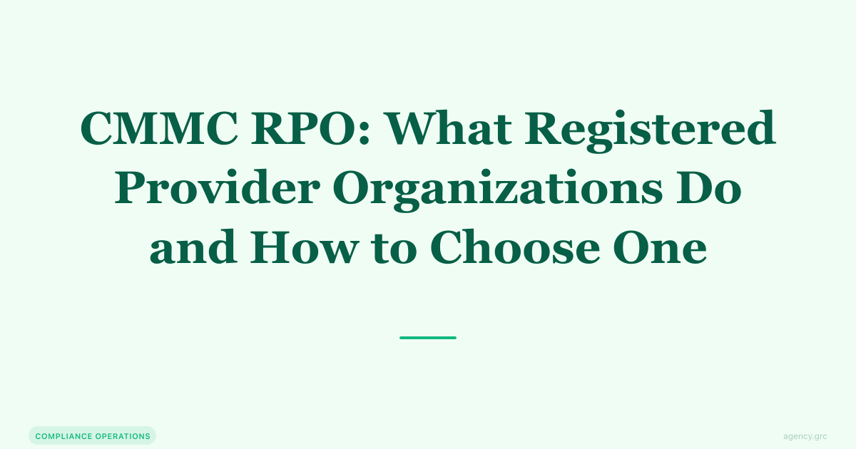 CMMC RPO: Registered Provider Organizations Explained | Agency Insights